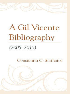 cover image of A Gil Vicente Bibliography (2005&#8211;2015)